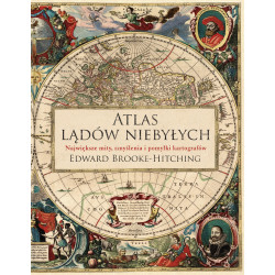 ATLAS LĄDÓW NIEBYŁYCH WYD. 2022 Edward Brooke-Hitching