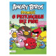 OPOWIEŚĆ O PRZYJACIELU BEZ PIÓR PRZYGODY STELLI ANGRY BIRDS