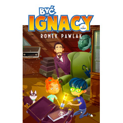 BYĆ JAK IGNACY Romek Pawlak