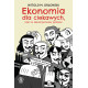 EKONOMIA DLA CIEKAWYCH, CZYLI CO ZEZNAŁ PORWANY PROFESOR Witold M. Orłowski