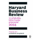 HARVARD BUSINESS REVIEW. 10 ARTYKUŁÓW, KTÓRE MUSISZ PRZECZYTAĆ. 2024