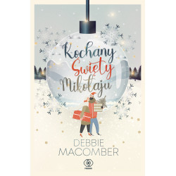 KOCHANY ŚWIĘTY MIKOŁAJU Debbie Macomber