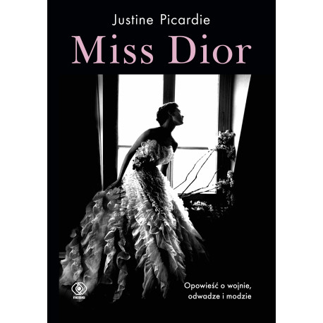 MISS DIOR Justine Picardie