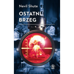 OSTATNI BRZEG WYD. 2021 Nevil Shute