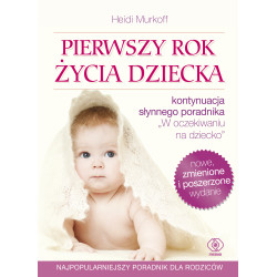 PIERWSZY ROK ŻYCIA DZIECKA WYD. 2022 Heidi Murkoff