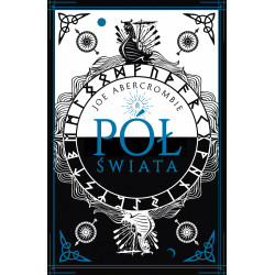 PÓŁ ŚWIATA. MORZE DRZAZG. TOM 2 WYD. 2023 Joe Abercrombie