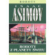 ROBOTY Z PLANETY ŚWITU. ROBOTY WYD. 2024 Isaac Asimov