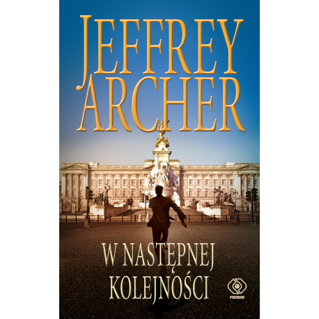 W NASTĘPNEJ KOLEJNOŚCI. TOM 5 Jeffrey Archer