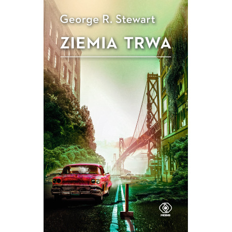 ZIEMIA TRWA George R. Stewart