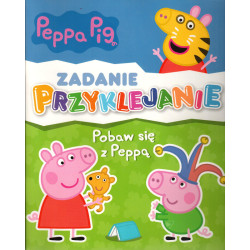 ŚWINKA PEPPA ZADANIE PRZYKLEJANIE POBAW SIĘ Z PEPPĄ
