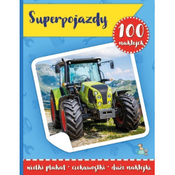 Super pojazdy. 100 naklejek z plakatem