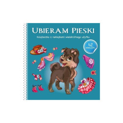 UBIERAM PIESKI KSIĄŻECZKA Z NAKLEJKAMI WIELOKROTNEGO UŻYTKU