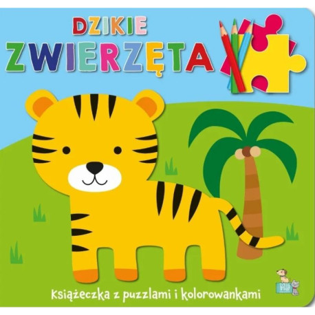 DZIKIE ZWIERZĘTA. KSIĄŻECZKA Z PUZZLAMI I KOLOROWANKAMI