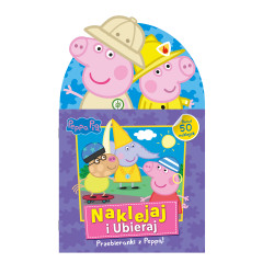 Przebieranki z Peppą. Naklejaj i ubieraj. Świnka Peppa