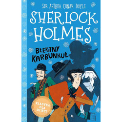 Błękitny karbunkuł. Klasyka dla dzieci. Sherlock Holmes. Tom 3