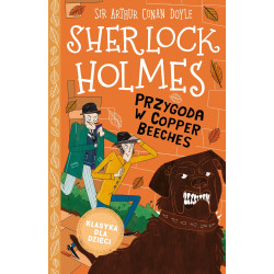 Przygoda w Copper Beeches. Klasyka dla dzieci. Sherlock Holmes. Tom 12