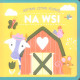 Na wsi. Dotykam, czytam, poznaję. Filcowe elementy