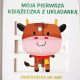ZWIERZĄTKA NA WSI. MOJA PIERWSZA KSIĄŻECZKA Z UKŁADANKĄ