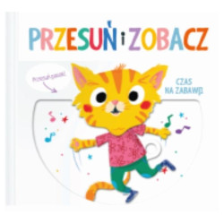 CZAS NA ZABAWĘ. PRZESUŃ I ZOBACZ