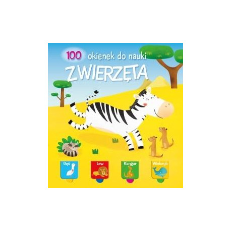 100 OKIENEK DO NAUKI Zwierzęta