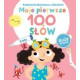Moje CIAŁO. MOJE PIERWSZE 100 SŁÓW. KSIĄŻECZKA DOTYKOWA Z OKIENKAMI