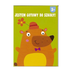 JESTEM GOTOWY DO SZKOŁY. 3+ 