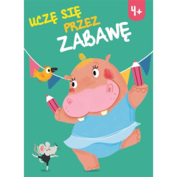 UCZĘ SIĘ PRZEZ ZABAWĘ 4+