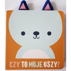 CZY TO MOJE USZY? MIŚ