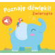 Poznaję dźwięki. Zwierzęta Książeczka z dźwiękami