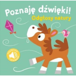 ODGŁOSY NATURY. POZNAJĘ DŹWIĘKI!. Książeczka z dźwiękami