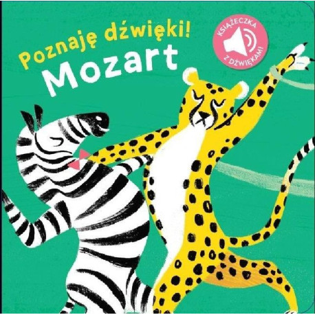 Poznaję dźwięki. Mozart Książeczka z dźwiękami