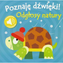 Poznaję dźwięki. Odgłosy natury Książeczka z dźwiękami