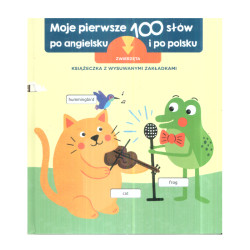 ZWIERZĘTA. MOJE PIERWSZE 100 SŁÓW PO ANGIELSKU I PO POLSKU
