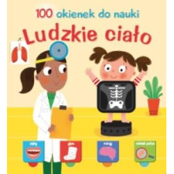 100 OKIENEK DO NAUKI Ludzkie ciało