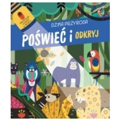 Poświeć i odkryj. Dzika przyroda