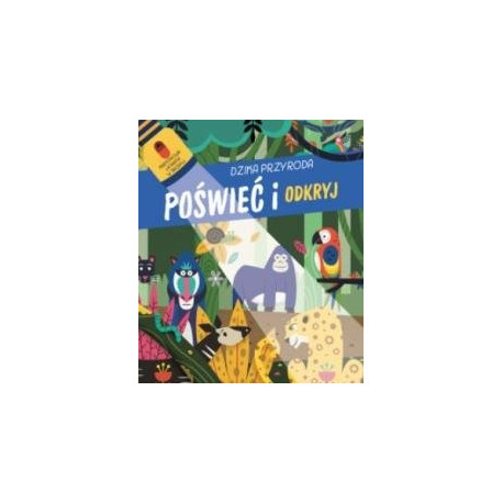 Poświeć i odkryj. Dzika przyroda