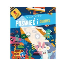 W GŁĘBI OCEANU. POŚWIEĆ I ODKRYJ