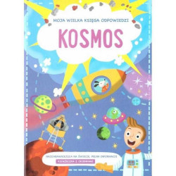 KOSMOS. MOJA WIELKA KSIĘGA ODPOWIEDZI