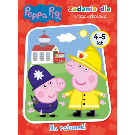 Na ratunek! Zadania dla przedszkolaka. Świnka Peppa