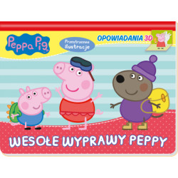 Wesołe wyprawy Peppy. Opowiadania 3D. Świnka Peppa