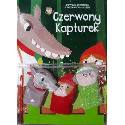 CZERWONY KAPTUREK. OPOWIEŚCI DO PODUSZKI Z PACYNKAMI NA PALUSZKI