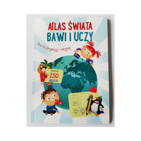 ATLAS ŚWIATA BAWI I UCZY 3+