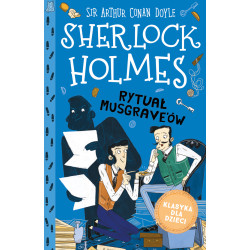 Rytuał Musgrave'ów. Klasyka dla dzieci. Sherlock Holmes. Tom 18