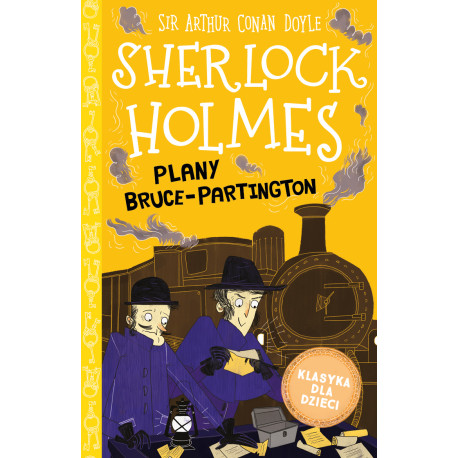 Plany Bruce-Partington. Klasyka dla dzieci. Sherlock Holmes. Tom 17