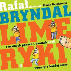 LIMERYKI O PEWNYCH PANACH I PANIACH, CZYLI NUMERY Z KAŻDEJ SREFY