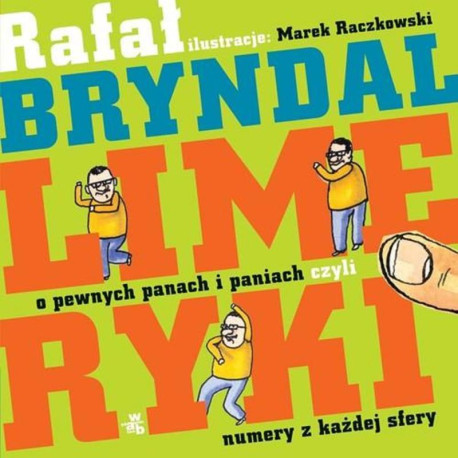 LIMERYKI O PEWNYCH PANACH I PANIACH, CZYLI NUMERY Z KAŻDEJ SREFY