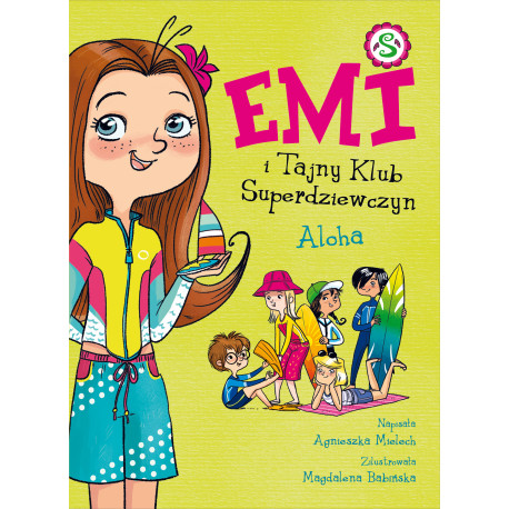 Aloha Emi i Tajny Klub Superdziewczyn Tom 11