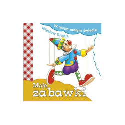 MOJE ZABAWKI Drabik Wiesław