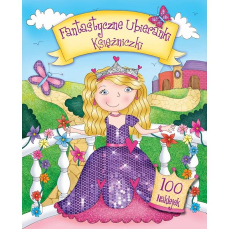 KSIĘŻNICZKI. FANTASTYCZNE UBIERANKI Z NAKLEJKAMI