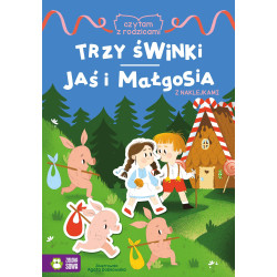 Jaś i Małgosia / Trzy świnka. Czytam z rodzicami